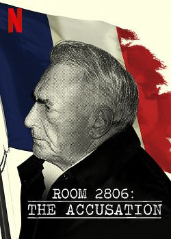 Chambre 2806 : L'Affaire DSK SAISON 1