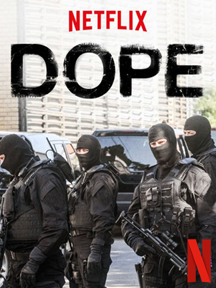 Dope (2017) SAISON 1