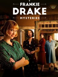 Frankie Drake Mysteries SAISON 1