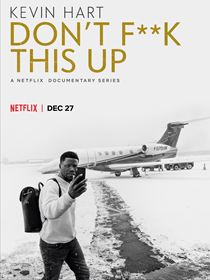 Kevin Hart: Don't F**k This Up SAISON 1