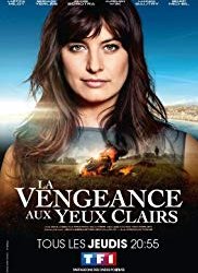 La Vengeance aux yeux clairs SAISON 1